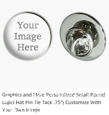 Round Lapel Hat Pin Tie Tack .75"| Customize With Your Own Image, Personalized Hat Pins Lapel Pins for Men Women